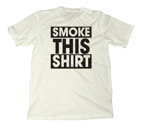 Smoke This Shirt